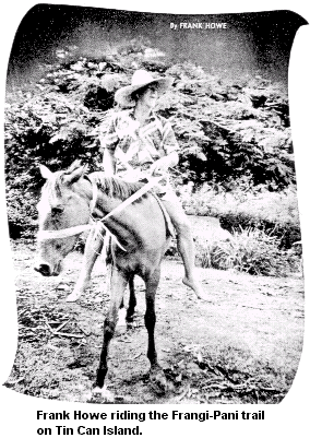 Frank Howe riding an island pony on Tonga in the South Pacific.  Is this a descendant of the original Narragansett Pacers?